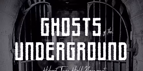 (SOLD OUT) GHOSTS OF THE UNDERGROUND 