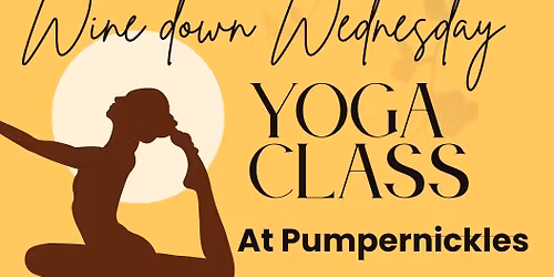 Wine Down Wednesday- Yoga at Pumpernickels 