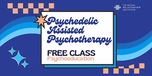 Psychedelic-Assisted Psychotherapy: What You Need to Know