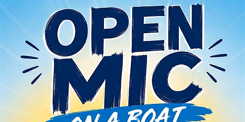 Water Waves \u2014 An Open Mic on the Water