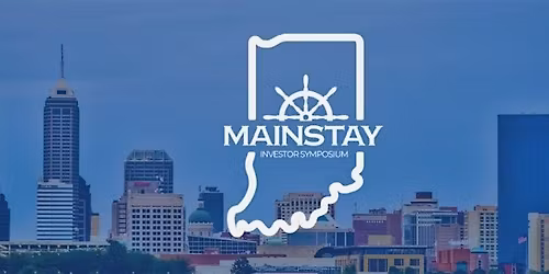 The 7th Annual Mainstay Investor Symposium