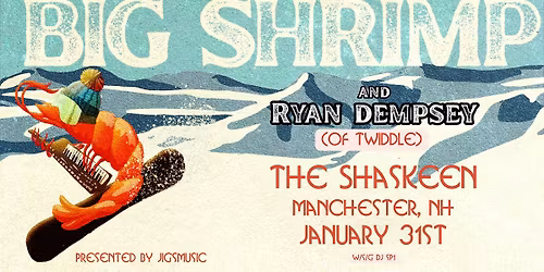 Big Shrimp w\/ Ryan Dempsey (of Twiddle) at The Shaskeen -- Winter Tour 2026