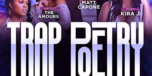 Trap Poetry ft. The Amours & Kira J