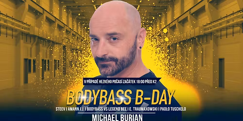 MICHAEL BURIAN & BodyBass B-Day I 12.6.26