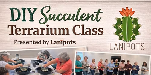 DIY Succulent Terrarium Class