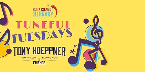 Tunefull Tuesday - Rock Island Library