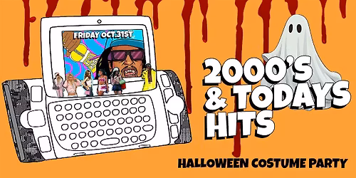 HALLOWEEN NIGHT Y2K + TODAYS HITS IN DTLA