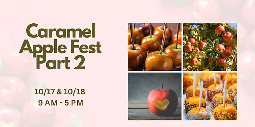 Caramel Apple Fest: Part 2