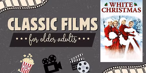 Join us for a showing of White Christmas!