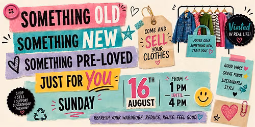 Something Old, Something New, Something Pre-loved, Just for you!