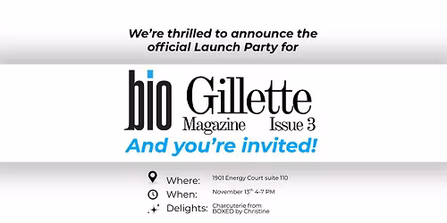 Bio Gillette Issue 3 Launch Party