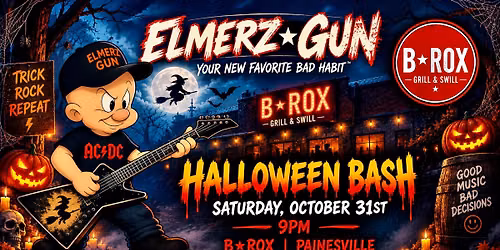 ELMERZ GUN Halloween Bash @ B*ROX Painesville