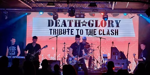 Dead Or Glory - A Tribute to The Clash 