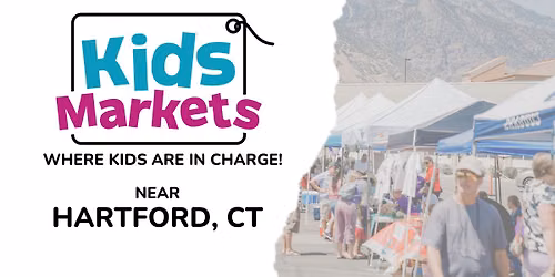 Kids-Only Market! Hartford, CT
