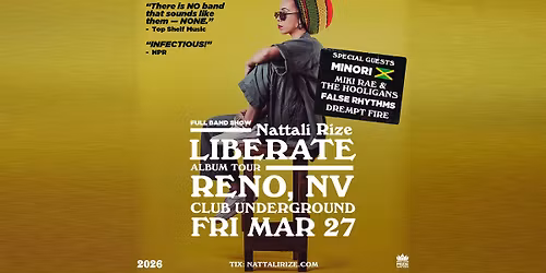 NATTALI RIZE w\/ guests MINORI, MIKI RAE & the HOOLIGANS, FALSE RHYTHMS and DREMPT FIRE