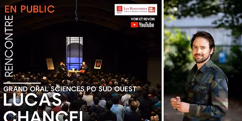 Grand Oral Sciences Po - Sud Ouest avec Lucas Chancel