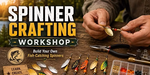 DIY Fishing: Spinnerbait Crafting Workshop