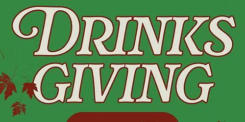 DrinksGiving 