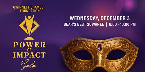 Gwinnett Chamber Foundation: Power of Impact Gala