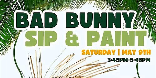 Bad Bunny Sip & Paint