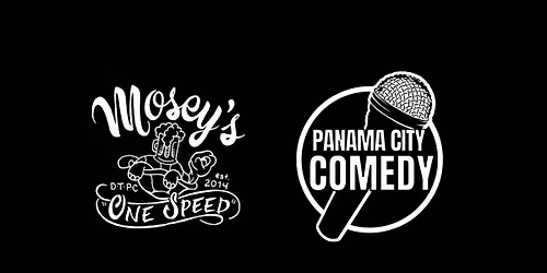 Panama City Comedy @ Mosey's Downtown 