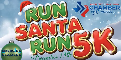 Run Santa Run 5K Royse City Chamber