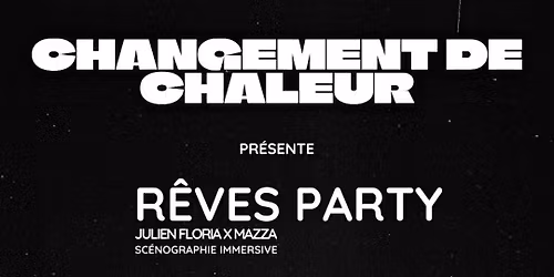 R\u00caVES PARTY \u2014 Immersion sonore & visuelle \u2022 La Douche Froide