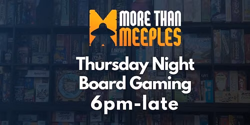 Thursday Night Board Gaming