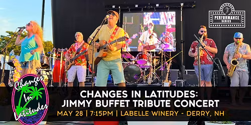 Changes in Latitudes: Jimmy Buffet Tribute Concert (LaBelle Winery- Derry, NH)