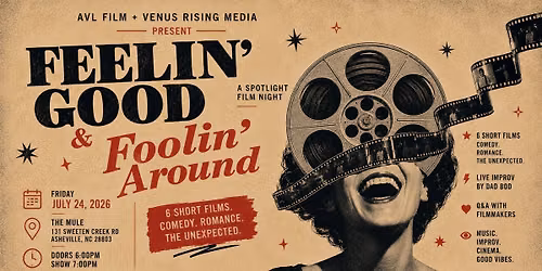 Feelin' Good & Foolin' Around: Comedy Cinema Night