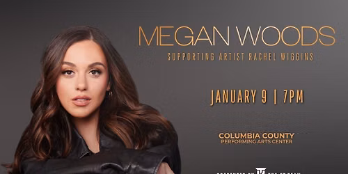 Megan Woods with Special Guest Rachel Wiggins