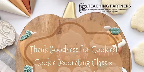 Thank Goodness for Cookies Decorating Class x Forever Linked