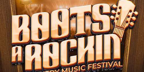 Boots A Rockin' Country Music Festival