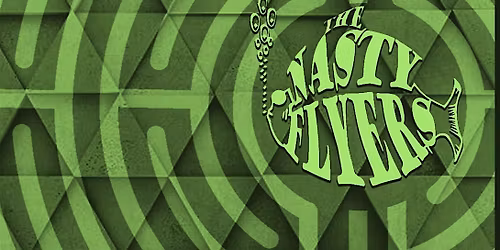 The Nasty Flyers - Lawn Boy Anniversary Weekend