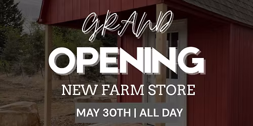 New Farm Store Grand Opening