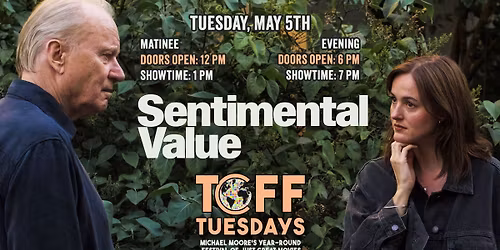 SENTIMENTAL VALUE - TCFF Tuesdays WINTER 2026 - TUESDAY, MAY 5TH