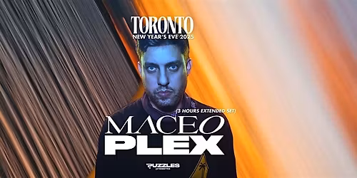 Maceo Plex (3 Hour Extended Set) : TORONTO NYE