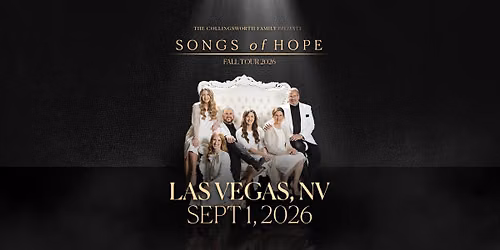 Songs of Hope Tour with The Collingsworth Family - Las Vegas, NV
