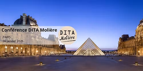 Conf\u00e9rence DITA Moli\u00e8re 2026