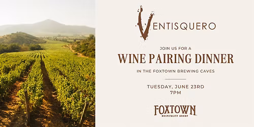 Ventisquero Wine Pairing Dinner