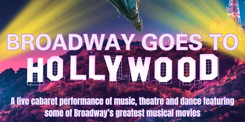 Broadway Goes To Hollywood