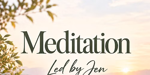 Weekly Meditation with Jen