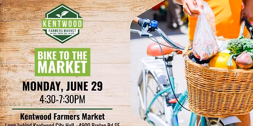Bike to the Kentwood Farmers Market
