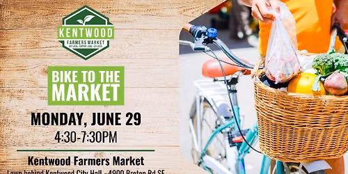 Bike to the Kentwood Farmers Market