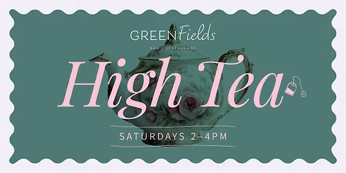 High Tea at Green Fields Bar and Restaurant