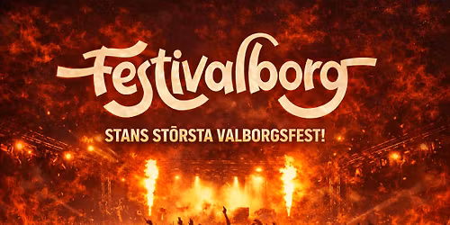 FESTIVALBORG | KALMARS ST\u00d6RSTA VALBORGSFEST