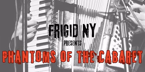 Phantoms of the Cabaret
