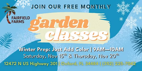FREE Garden Class:  Winter Prep - Just Add Color