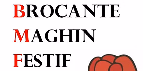 Brocante Maghin Festif