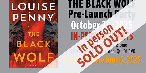 Louise Penny 's Black Wolf - Pre-launch Party - In-Person